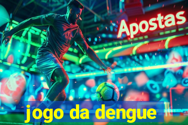 jogo da dengue